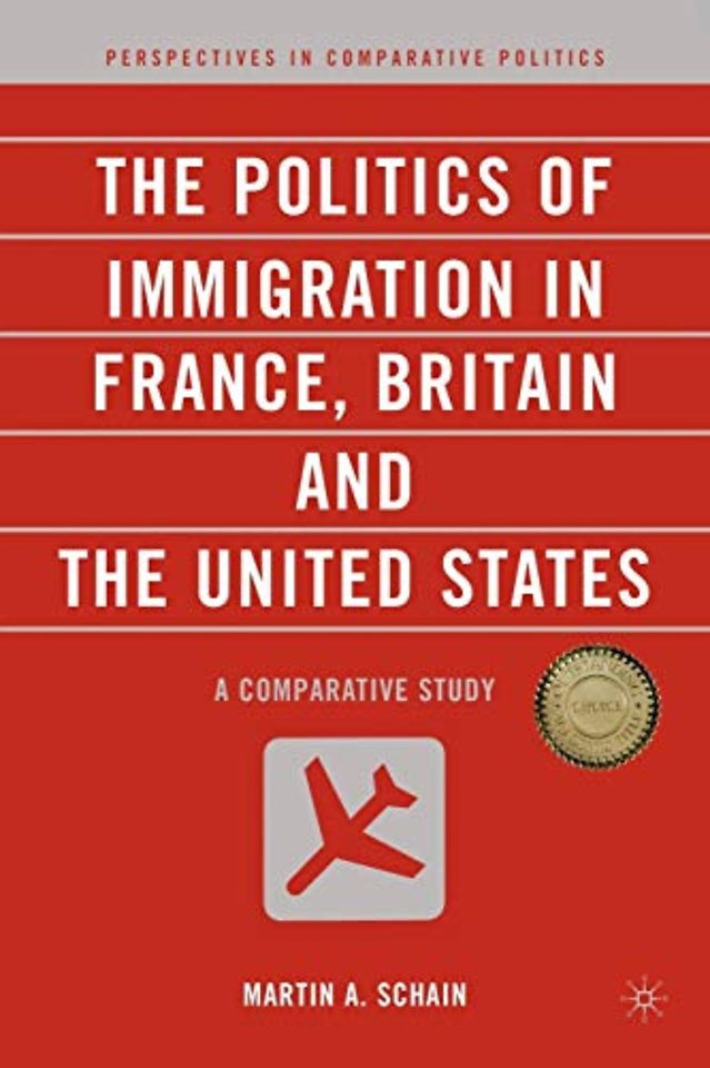 The Politics of Immigration in France, Britain, and the United States