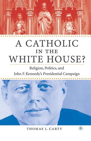 A Catholic in the White House?