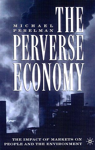 The Perverse Economy
