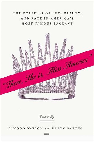 “There She Is, Miss America”
