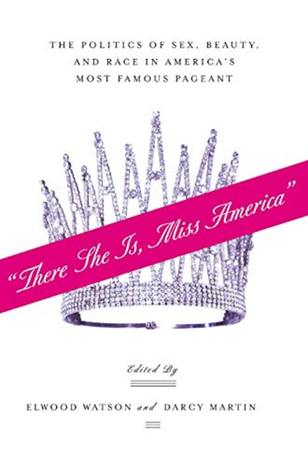“There She Is, Miss America”