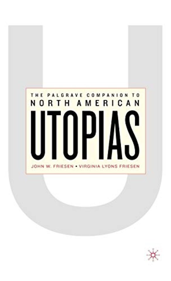 The Palgrave Companion to North American Utopias
