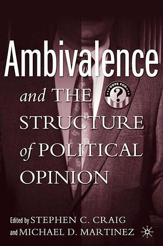Ambivalence and the Structure of Political Opinion