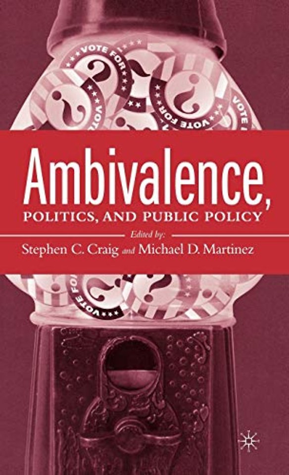 Ambivalence, Politics and Public Policy