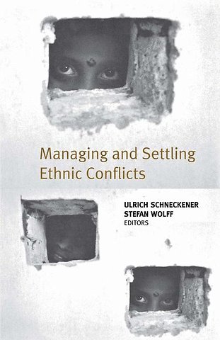 Managing and Settling Ethnic Conflicts