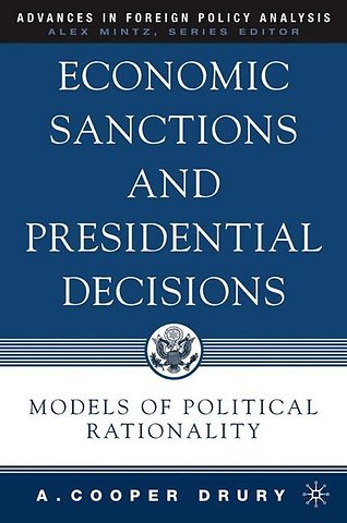 Economic Sanctions and Presidential Decisions