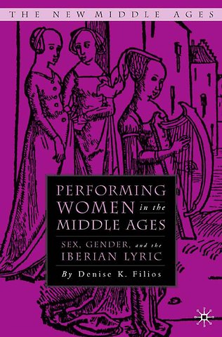 Performing Women in the Middle Ages