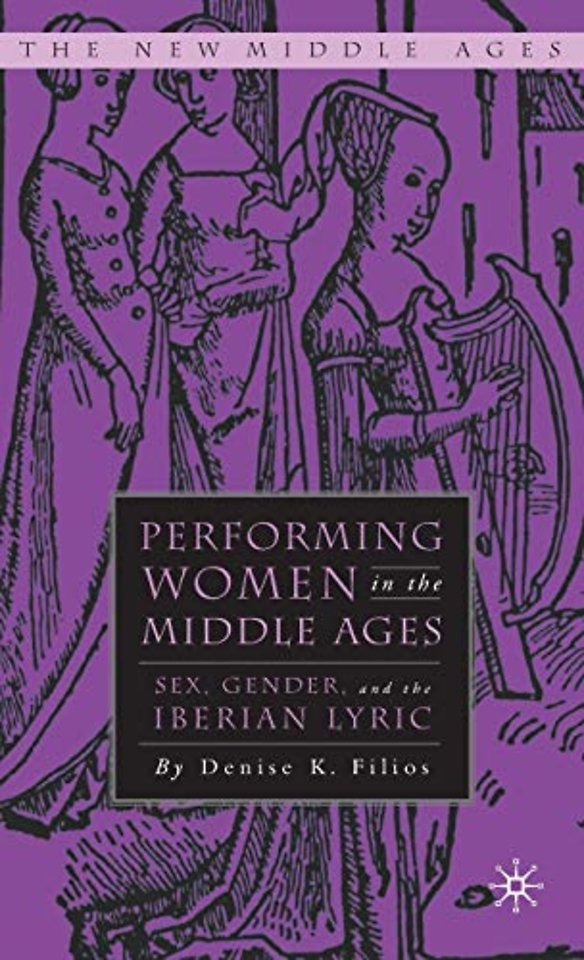 Performing Women in the Middle Ages