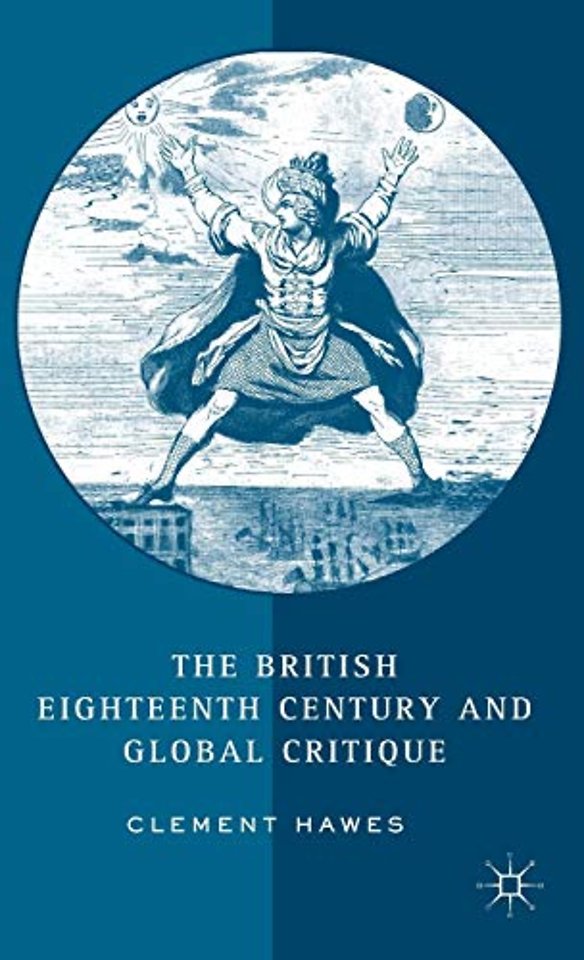 The British Eighteenth Century and Global Critique