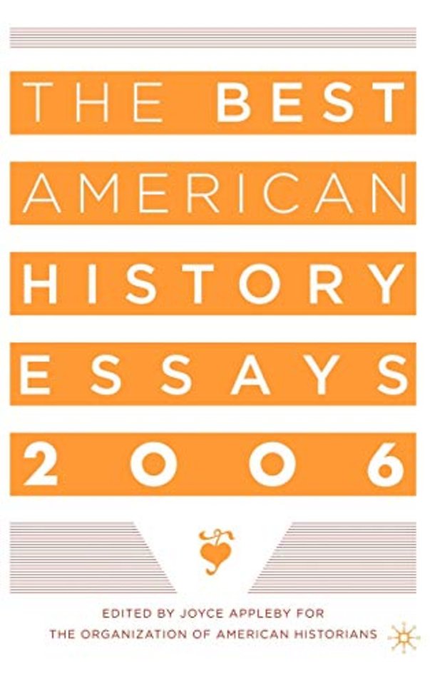 The Best American History Essays 2006