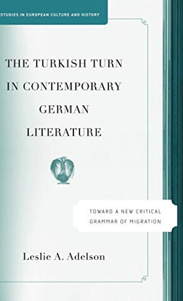 The Turkish Turn in Contemporary German Literature