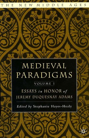 Medieval Paradigms: Volume I