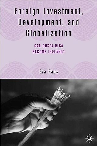 Foreign Investment, Development, and Globalization