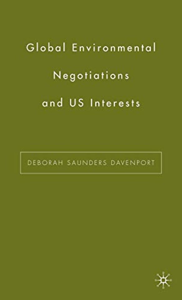 Global Environmental Negotiations and US Interests