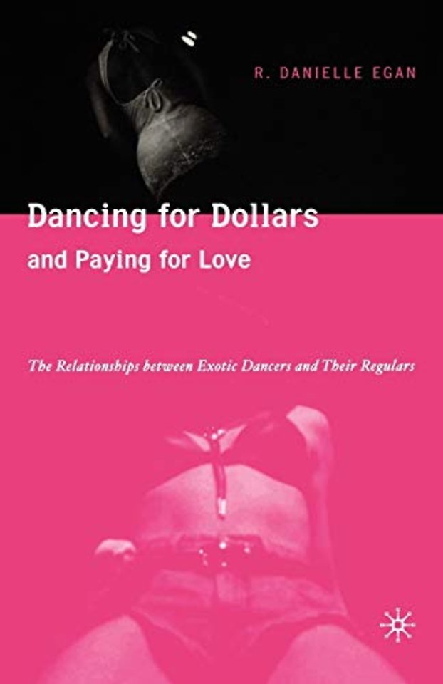Dancing for Dollars and Paying for Love