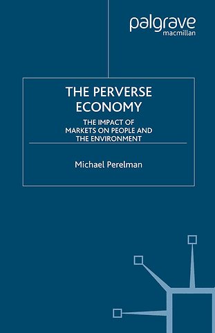 The Perverse Economy