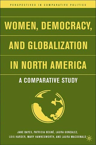 Women, Democracy, and Globalization in North America