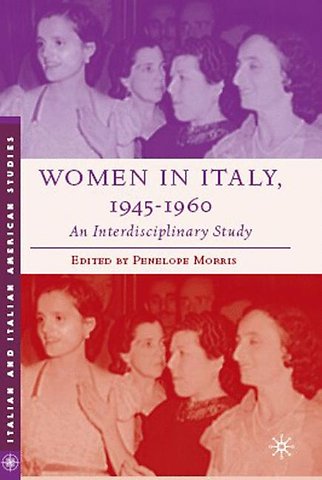 Women in Italy, 1945–1960: An Interdisciplinary Study