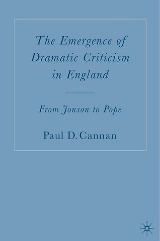 The Emergence of Dramatic Criticism in England