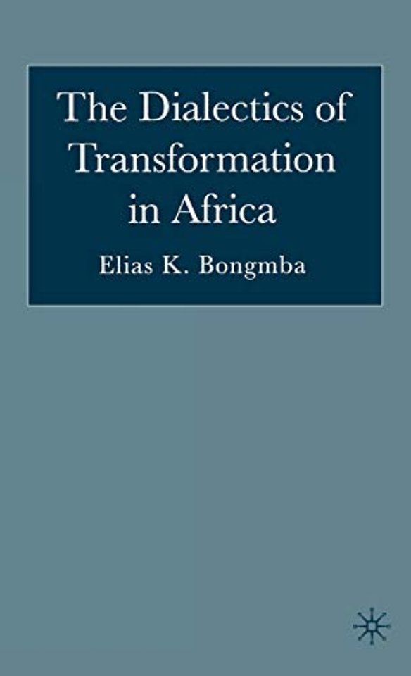 The Dialectics of Transformation in Africa
