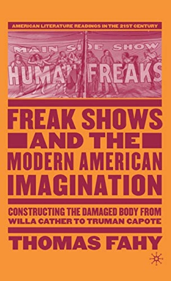 Freak Shows and the Modern American Imagination