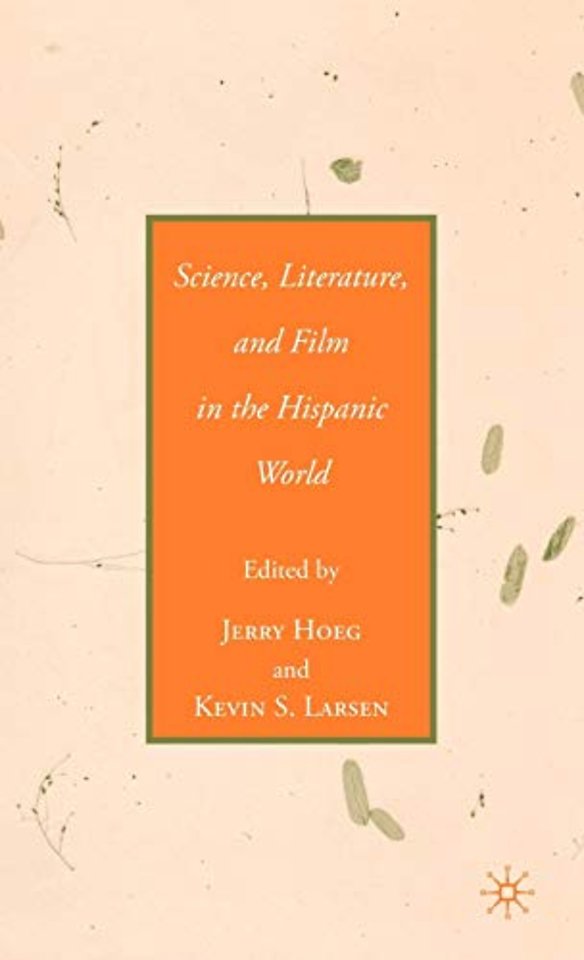 Science, Literature, and Film in the Hispanic World