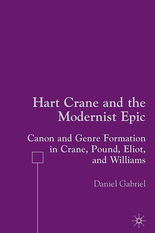 Hart Crane and the Modernist Epic