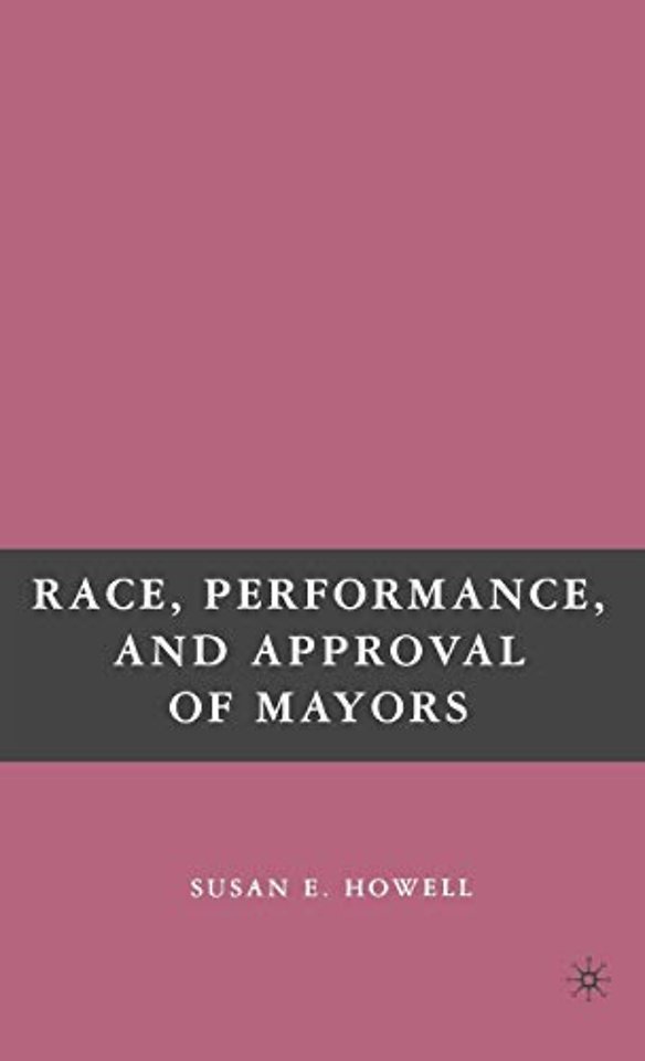 Race, Performance, and Approval of Mayors