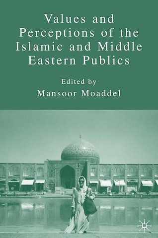 Values and Perceptions of the Islamic and Middle Eastern Publics