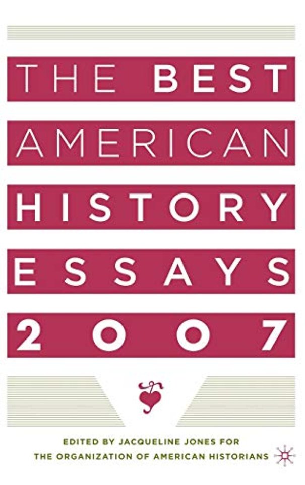 The Best American History Essays 2007