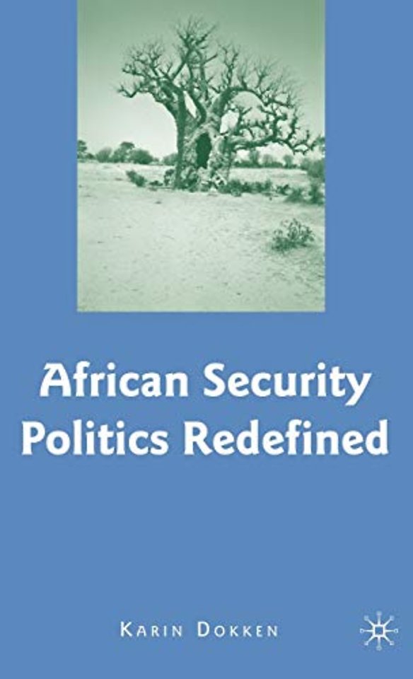 African Security Politics Redefined
