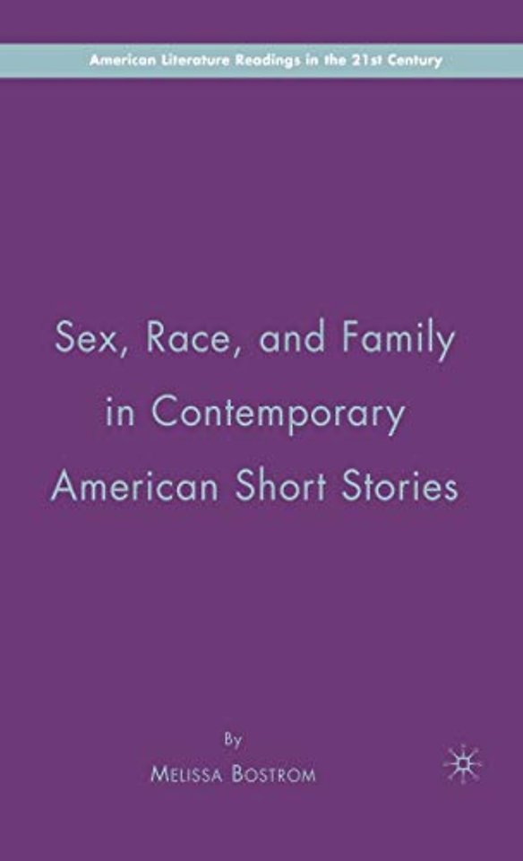Sex, Race, and Family in Contemporary American Short Stories