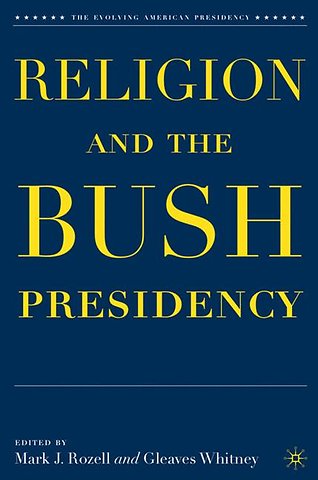 Religion and the Bush Presidency
