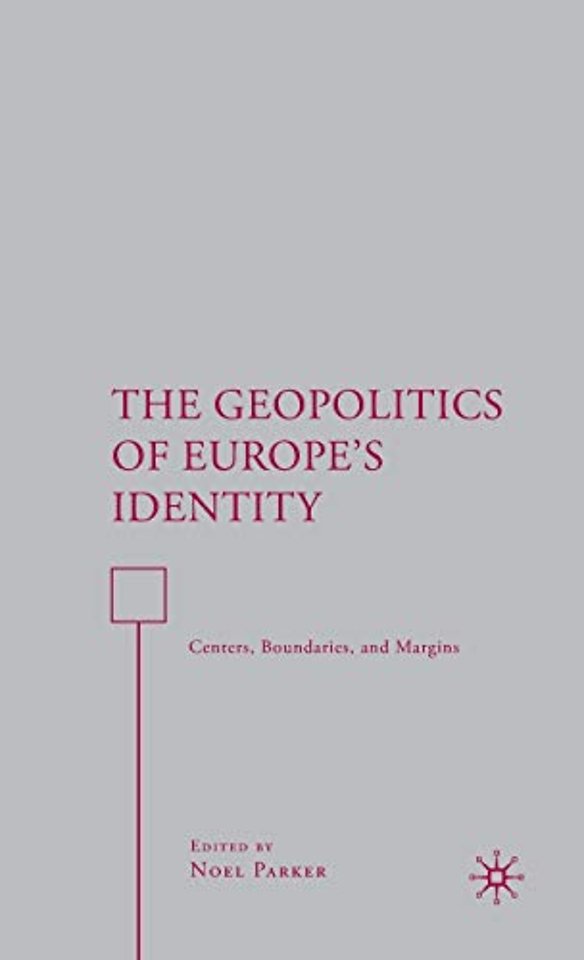 The Geopolitics of Europe’s Identity