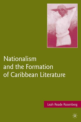 Nationalism and the Formation of Caribbean Literature