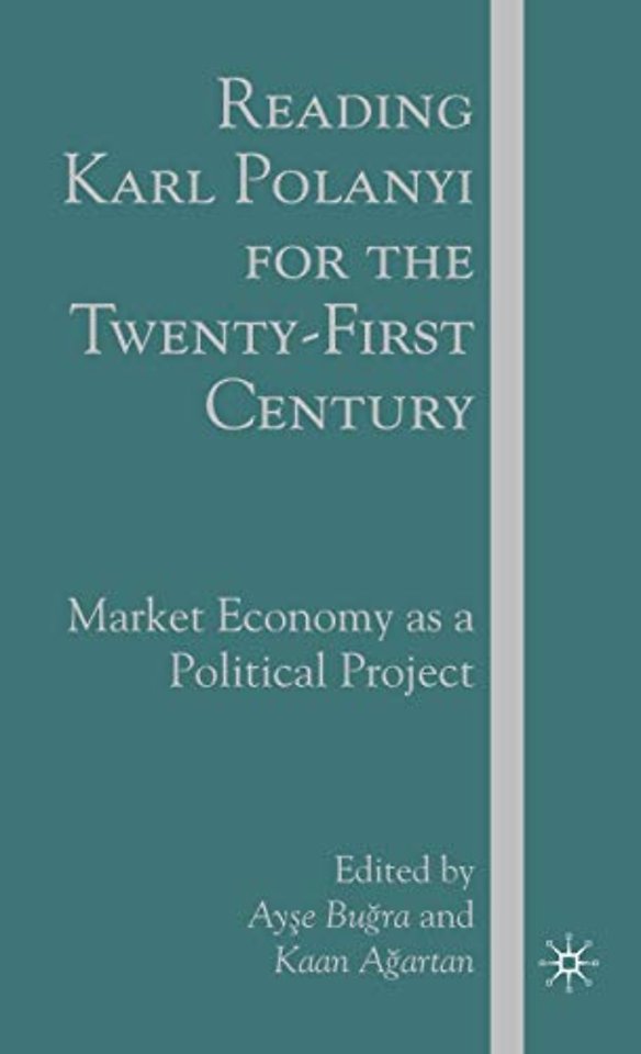 Reading Karl Polanyi for the Twenty-First Century