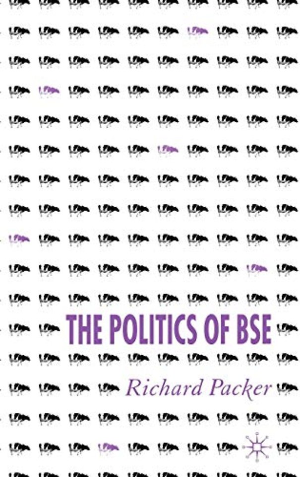 The Politics of BSE