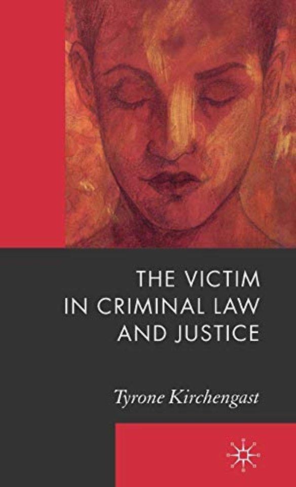 The Victim in Criminal Law and Justice