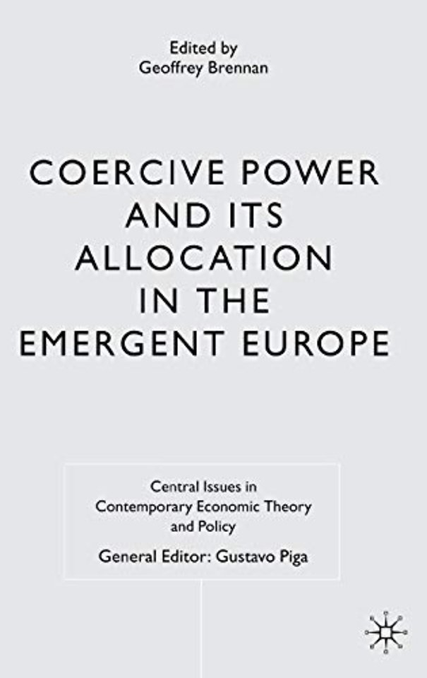 Coercive Power and its Allocation in the Emergent Europe