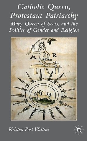 Catholic Queen, Protestant Patriarchy