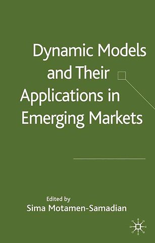 Dynamic Models and their Applications in Emerging Markets