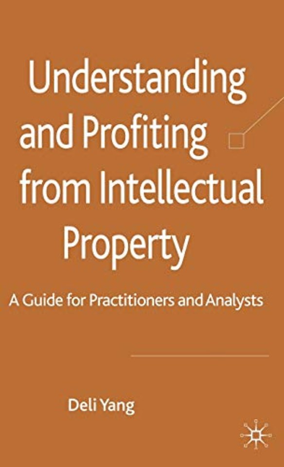 Understanding and Profiting from Intellectual Property