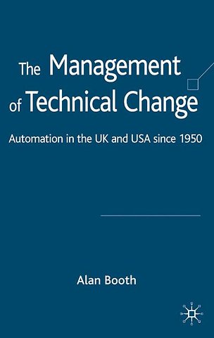 The Management of Technical Change
