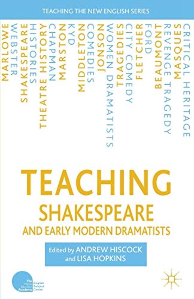 Teaching Shakespeare and Early Modern Dramatists
