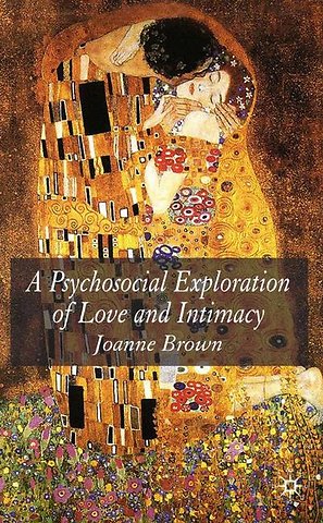 A Psychosocial Exploration of Love and Intimacy