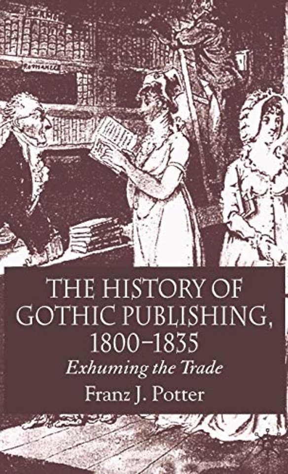The History of Gothic Publishing, 1800-1835