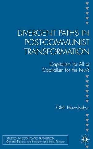 Divergent Paths in Post-Communist Transformation
