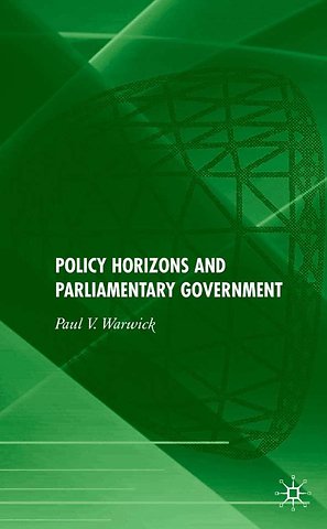 Policy Horizons and Parliamentary Government