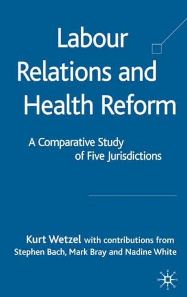 Labour Relations and Health Reform