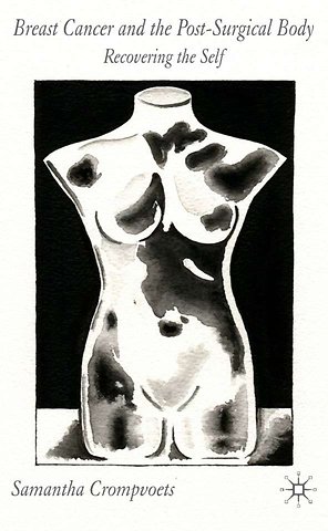 Breast Cancer and the Post-Surgical Body